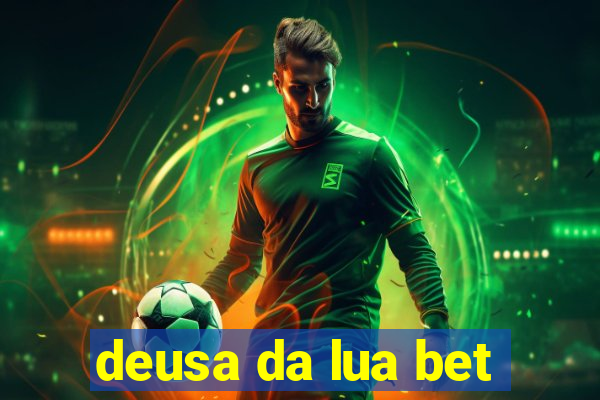 deusa da lua bet